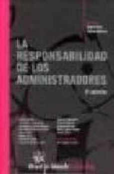 la responsabilidad de los administradores (2ª ed.)-9788498760279