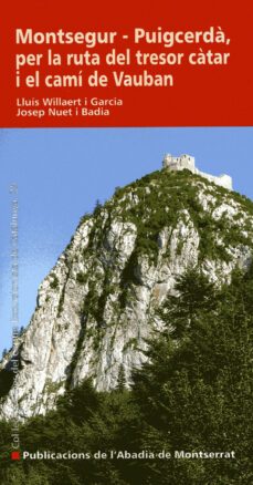 montsegur-puigcerda: per la ruta del tresor catar-lluis willaert-josep nuet-9788498830279