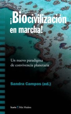 ¡biocivilizacion en marcha!-sandra campos-9788498888379