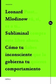 subliminal (ebook)-leonard mlodinow-9788498925579