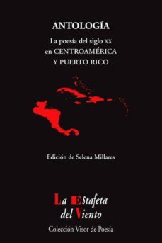 antologia: la poesia del siglo xx en centroamerica y puerto rico-9788498956979
