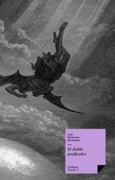 el diablo predicador (ebook)-luis de belmonte bermudez-9788498970579