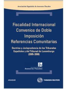 fiscalidad internacional: convenios de doble imposicion (2005-200 8-9788499032979