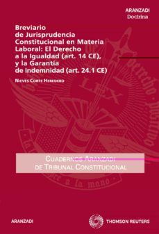 breviario de jurisprudencia constitucional en materia laboral-nieves corte heredero-9788499036779