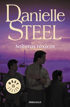 solteros toxicos-danielle steel-9788499083179