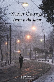 izan o da saca (ebook)-xabier quiroga-9788499149479