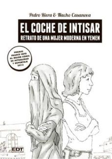 el coche de intisar: retrato de una mujer moderna en yemen (edici on en cartone)-9788499477879