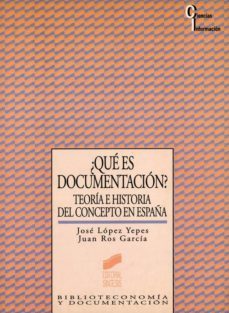 ¿que es documentacion? (ebook)-jose lopez yepes-juan ros garcia-9788499584379