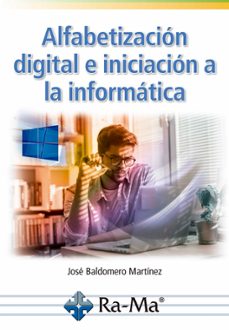 alfabetizacion digital e iniciacion a la informatica (ebook)-jose baldomero martinez-9788499649979