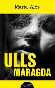ulls maragda-marta alos lopez-9788499759579