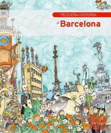 pequeña historia de la ciudad de barcelona-9788499791579