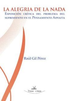 la alegria de la nada-raul gil perez-9788499839479