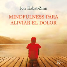 mindfulness para aliviar el dolor (audiolibro)-jon kabat zinn-9788499889979