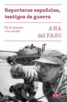 reporteras españolas, testigos de guerra. (ebook)-ana del paso-9788499928579