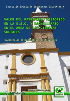 valor del patrimonio historico en la e..s.o. y bachillerato en el area de las ciencias sociales (ebook)-9788499930879