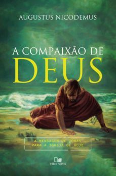 a compaixo de deus (ebook)-augustus nicodemus-9788527508179