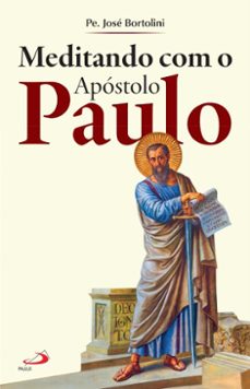 meditando com o apostolo paulo (ebook)-pe. josé bortolini-9788534958479