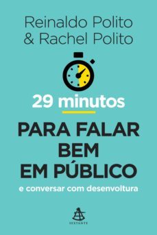 29 minutos para falar bem em publico (ebook)-reinaldo polito-rachel polito-9788543102979