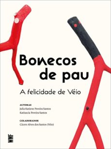 bonecos de pau (ebook)-julia katiene pereira santos-katiuscia pereira santos-9788546907779
