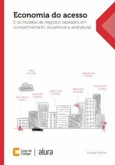 economia do acesso e os modelos de negocios baseados em compartilhamento, recorrencia e assinatura (ebook)-rodrigo dantas-9788555191879