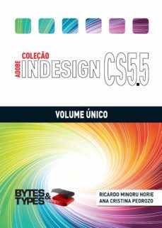 coleço adobe indesign cs5.5 - volume unico (ebook)-ricardo minoru horie-ana cristina pedrozo-9788560819379