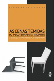 as cenas temidas do psicoterapeuta iniciante (ebook)-rubens antonio pereira-9788571832879