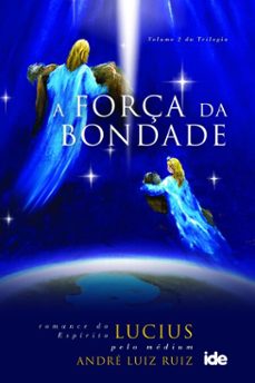 a força da bondade (ebook)-andré luiz ruiz-9788573415179