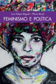 feminismo e política (ebook)-luis felipe miguel-flavia biroli-9788575594179