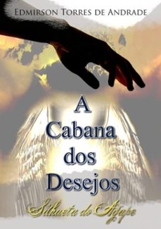 a cabana dos desejos (ebook)-edmirson torres de andrade-9788580971279