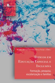 topicos em educaço especial e inclusiva (ebook)-maria julia canazza dall acqua-9788581489179