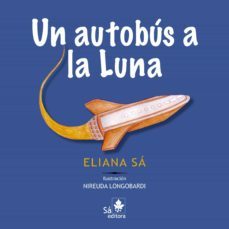 un autobus a la luna (ebook)-eliana sa-9788582020579