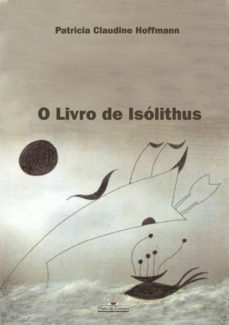 o livro de isolithus (ebook)-patricia claudine hoffmann-9788584742479