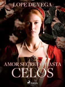 amor secreto hasta celos (ebook)-felix lope de vega y carpio-9788726616279