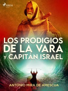 los prodigios de la vara y capitan israel (ebook)-antonio mira de amescua-9788726660579