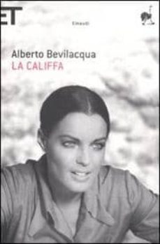 la califfa-alberto bevilacqua-9788806199579