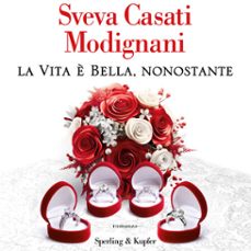 la vita è bella, nonostante-9788820099879