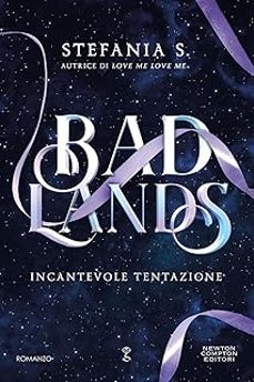 incantevole tentazione. badlands-stefania s.-9788822784179