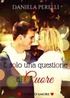è solo una questione di cuore (ebook)-9788826091679