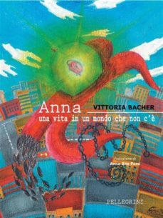 anna. una vita in un mondo che non c'è (ebook)-9788868223779
