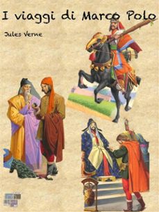 i viaggi di marco polo (ebook)-julio verne-9788898473779