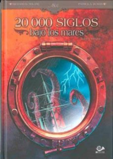 20000 siglos bajo los mares-richard d. nolane-patrick a. dumas-9788899086879