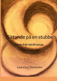 sittande p en stubbe (ebook)-laura suni stenström-9789181140279