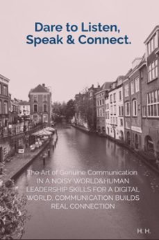 dare to listen, speak &amp; connect. (ebook)-h. h.-9789403844879