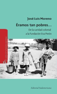 eramos tan pobres (ebook)-jose luis moreno-9789500738279