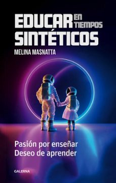 educar en tiempos sinteticos (ebook)-melina masnatta-9789505569779