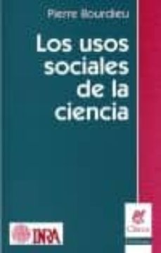 los usos sociales de la ciencia-pierre bourdieu-9789506024079