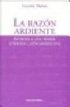la razon ardiente: aportes a una teoria literaria latinoamericana-9789507864179