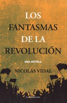 los fantasmas de la revolucion (ebook)-nicolas vidal-9789562626279