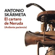 el cartero de neruda-antonio skarmeta-9789563252279