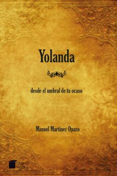 yolanda (ebook)-manuel martínez opazo-9789563581379
